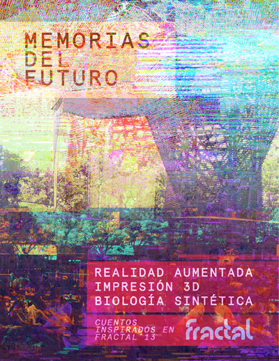 Memorias del Futuro - Fractal'13